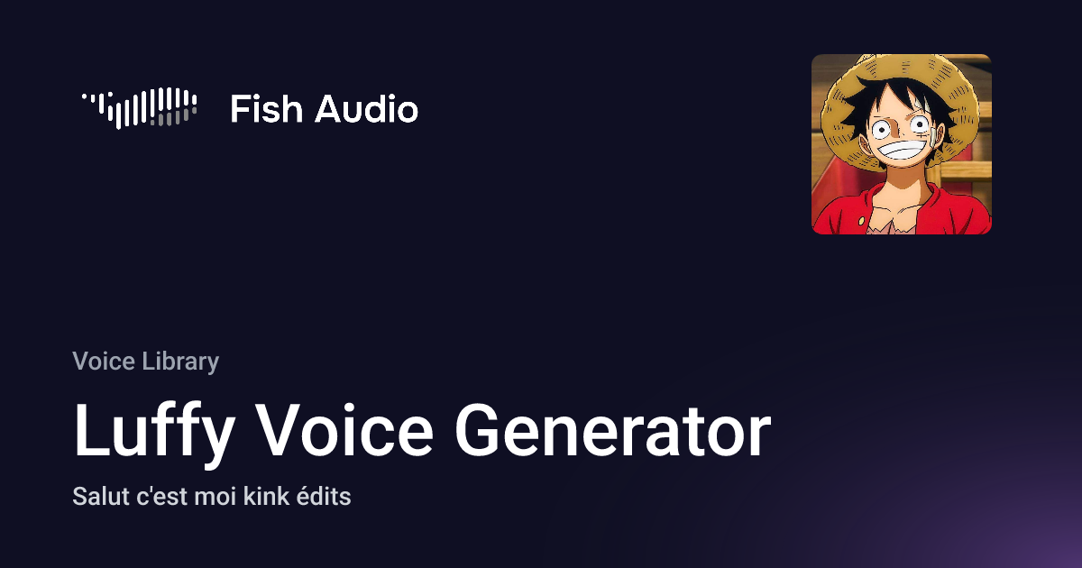 Fish Audio - Luffy Voice Generator