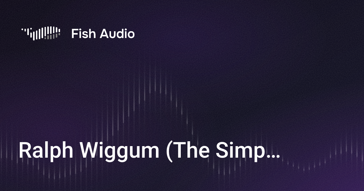 Simpsons Ralph Ai Programmer Ralph Wiggum (The Simpsons) AI Voice Generator | Fish Audio